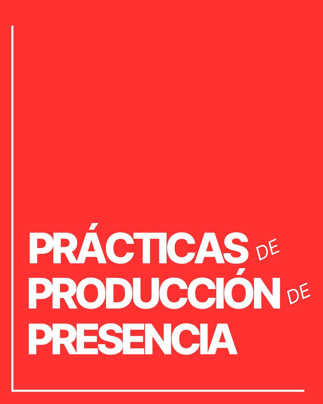 PPP (Prácticas de Producción de Presencia)